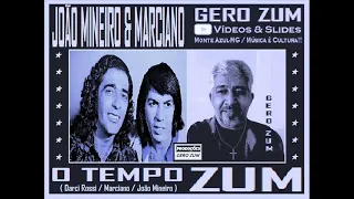 João Mineiro & Marciano - O Tempo - Gero_Zum...