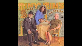TINY TIM'S SECOND ALBUM FULL STEREO ALBUM 1968 3. We Love It
