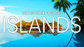 Top 10 Cheap Islands Destinations To Visit On A BUDGET in 2023