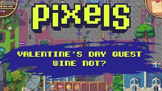 Pixels Online - Valentine's Day Quest Walkthrough: Wine Not? Heartbeet Wine Delivery Service