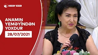 Anamın Yeməyindən Yoxdur - Ruhəngiz Musəvi  28.07.2021