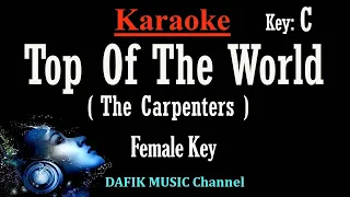 Top Of The World (Karaoke)The Carpenters  Female key C