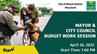 Budget Work Session of the Mayor & City Council & Public Hearing - April 26, 2022