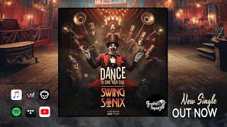 Swing Sonix - Dance (To Save Your Soul) #electroswing Mix (Audio) 2024