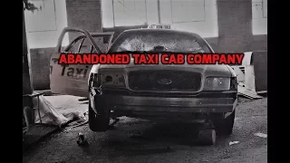 ABANDONED Taxi Cab company