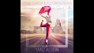 Louis Garcia & Plusminuseins feat. Steven Coulter - Tanz allein (extended Version)