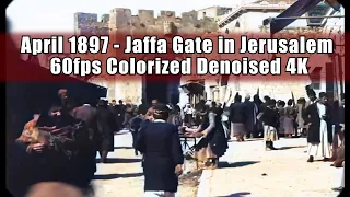 April 1897   Jaffa Gate in Jerusalem   60fps Colorized Denoised 4K