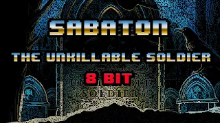 Sabaton - The Unkillable Soldier [8-bit]