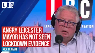 Angry Leicester Mayor says he's not seen data to show city needs local lockdown | LBC