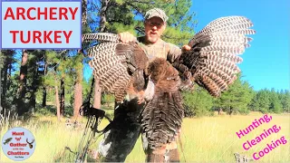 Archery Turkey Hunting - Cleaning, Cooking, Brine Recipe - Arizona -Fall Bow - PLEASE SUBSCRIBE!