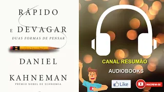 █▬█ █ ▀█▀ - RÁPIDO E DEVAGAR  |  RESUMO DO LIVRO EM AUDIOBOOK |  Daniel Kahneman