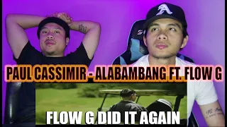 PAUL CASSIMIR ALABAMBANG FT FLOW G DID IT AGAIN  AMERICAN REACTION  @PaulCassimirTV  @FLOWG