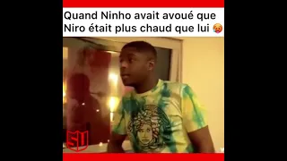 Ninho avoué que Niro était plus chaud que lui