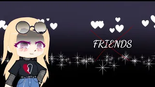 No Friends 《GLMV》مترجم