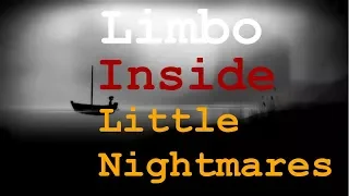 Limbo vs. Inside vs. Little Nightmares - An Analysis