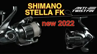 New shimano Stella FK 2022 | infinity evolution