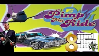 gta 5 ep8 |Pimp My Ride|