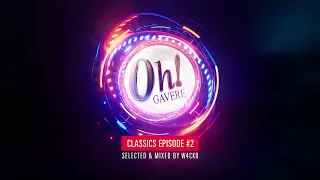 The Oh! Classics #02 - Selected & Mixed by W4cko