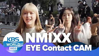 [4K] NMIXX EYE CONTACT CAM :: 엔믹스 아이컨택캠 @ MUSIC BANK