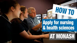 How to apply for nursing and health sciences courses at Monash