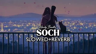 Soch...🌼❣️ by Hardy Sandhu| lofi| slowed| reverb|sad song | #viral #song #lofimusic