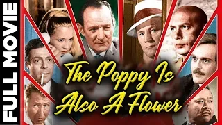 The Poppy Is Also A Flower (1966) | Hollywood Spy Film | E.G. Marshall, Trevor Howard