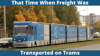 That Time When Freight Was Transported on Trams