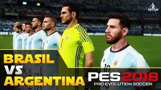 PES 2018 DEMO : ARGENTINE VS BRAZIL