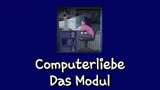 Computerliebe | Das Modul 《Slowed~Reverb》