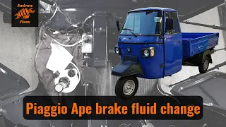 Piaggio Ape brake fluid change - 2014 Piaggio Ape Classic 400 diesel