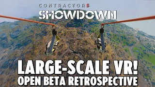 CONTRACTORS: SHOWDOWN - A Glimpse Into The Future of Large-Scale VR Gaming - Open Beta Review