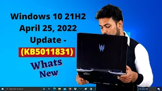 Windows 10 21H2 April 25, 2022 Update - (KB5011831) Fixed All Bugs Full Preview #kb5011831