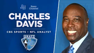 CBS Sports’ Charles Davis Talks NFL Draft QB’s, Patriots & More with Rich Eisen | Full Interview