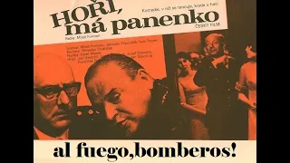 ¡Al fuego, bomberos! (Horí, má Panenko)1967.v.o.s.e.