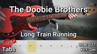 The Doobie Brothers - Long Train Running (Bass Cover) Tabs