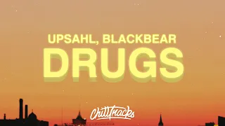 UPSAHL x blackbear - Drugs (Lyrics)