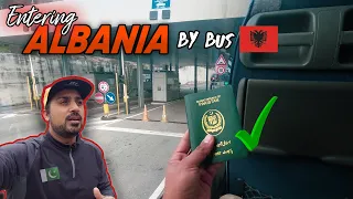 Entering ALBANIA on Pakistani Passport | EP-10 |  Balkans Europe Series