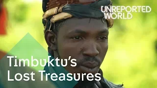 Timbuktu's Lost Treasures | Unreported World