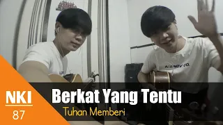 NKI 87 Berkat Yang Tentu Tuhan Memberi || Instrumen_Cover