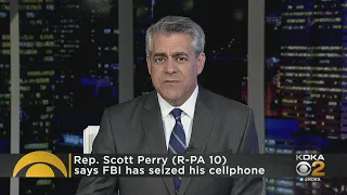 Rep. Scott Perry says FBI agents seized his cellphone