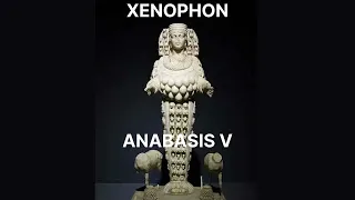 62 - Xenophon, Anabasis V