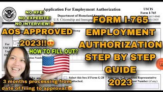 HOW TO FILL OUT FORM I-765 APPLICATION FOR EMPLOYMENT AUTHORIZATION 2023 | STEP BY STEP GUIDE 2023