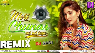 Meri Chunar Ud Ud Jaye | New Version Remix Song | Dj Sani | Instareel Style Dj Mix | Falguni Pathak