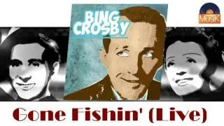 Bing Crosby & Louis Armstrong - Gone Fishin' (Live) (HD) Officiel Seniors Musik