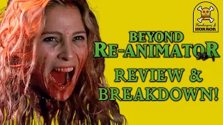 Beyond Re-Animator (2003) Review & Breakdown!