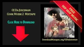 OJ Da Juiceman - Intro - (Cook Muzik 2  Mixtape)