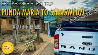 Epic Kruger Road Trip | Episode 1 | Punda Maria to Shingwedzi