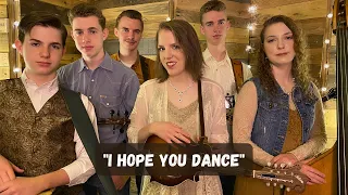 "I Hope You Dance" Lee Ann Womack LIVE Acoustic Cover | The Family Sowell