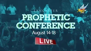 Lancaster Prophetic Conference | Live From 14-18 August '19, Lancaster USA |