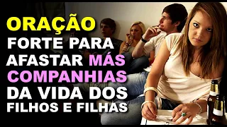 oração para afastar as más companhias do filho ou da filha